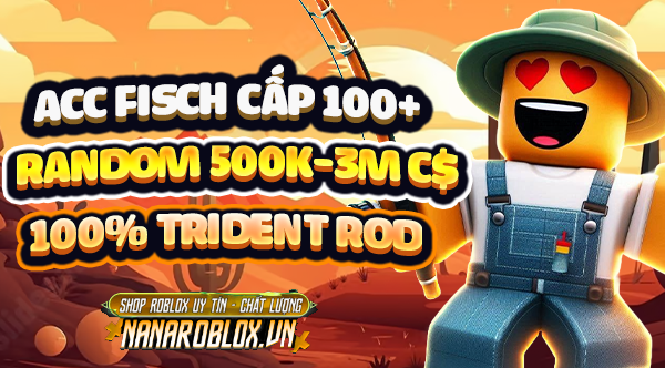 Acc Fisch Lv 100+ & 100% TRIDENT ROD