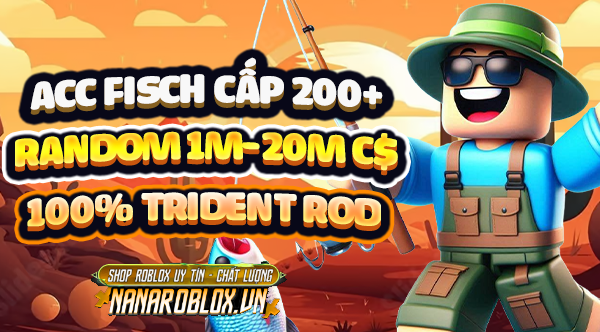 Acc Fisch Lv 200+ & 100% TRIDENT ROD